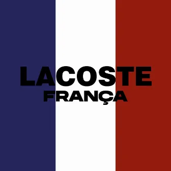 Lacoste França by Groyer