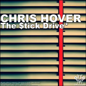 The Stick Drive by Chris Hover