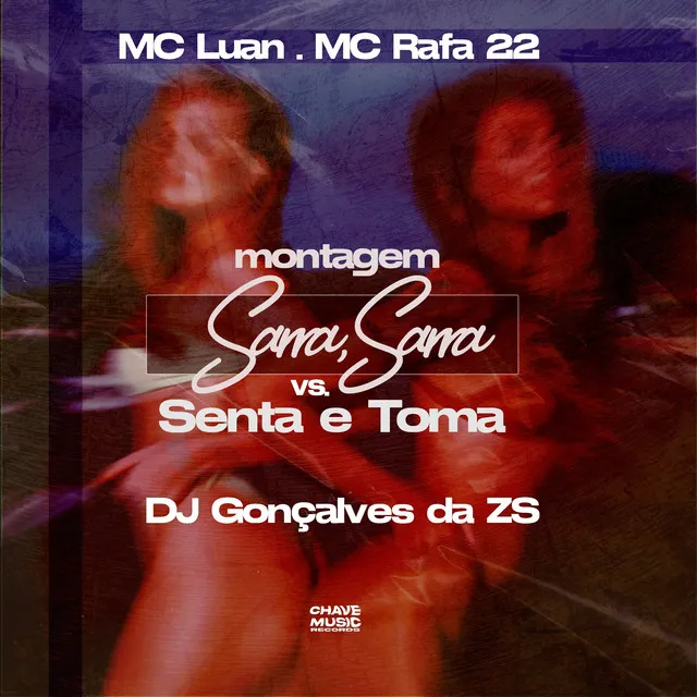 Montagem Sarra, Sarra Vs Senta e Toma