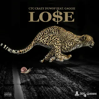 Lose by CTC Crazy Duwop