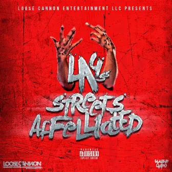 Streets Affelliated by LA4ss