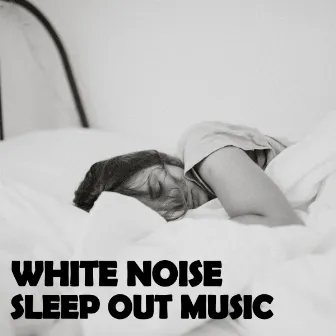 White Noise: Sleep Out Music by Dog Jazz Songs