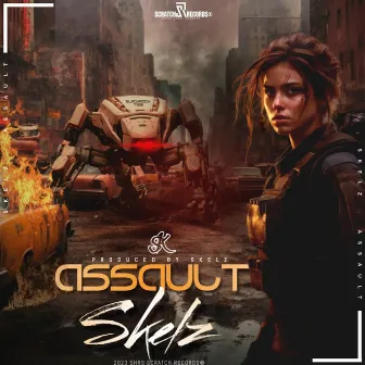 Assault by Skelz