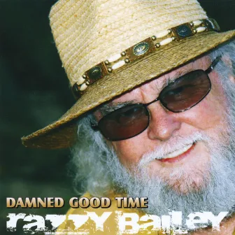 Damned Good Time by Razzy Bailey