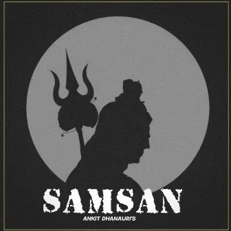 Samsan by Ankit Dhanda