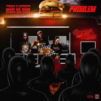 Problem by Trigga G Gambino