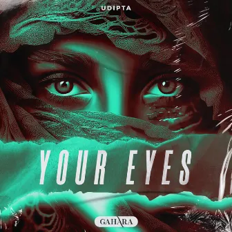 Your Eyes by Udipta