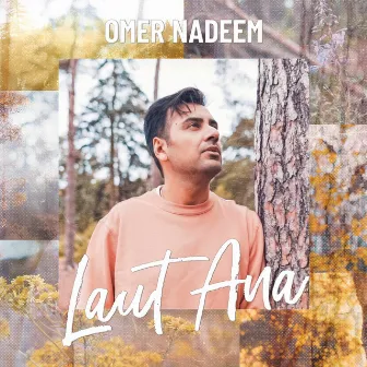 Laut Ana by Omer Nadeem