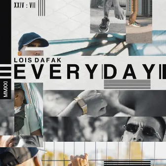 Everyday by Lois Dafak