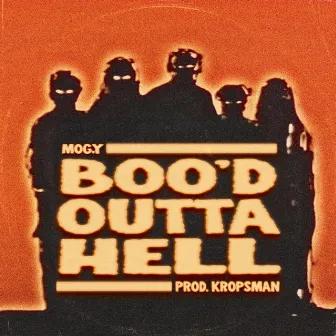 Boo'd Outta Hell by Mog.Y