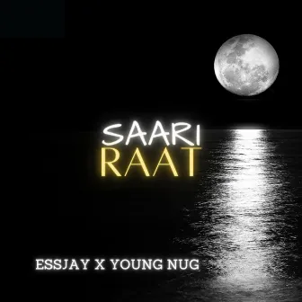 Saari Raat by Essjay