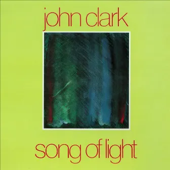 Song of Light by John Clark