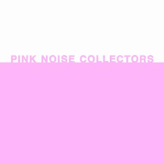 Pink Noise for Sleep or Concentration by Pink Noise Collectors