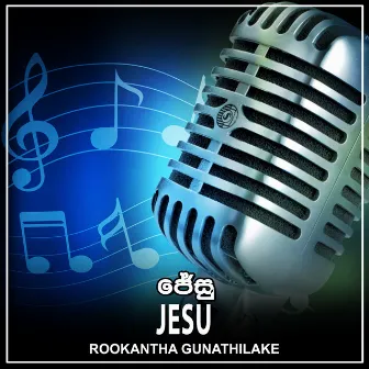 Jesu - Single by Rookantha Gunathilake