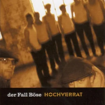 Hochverrat by Der Fall Böse