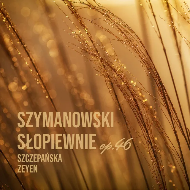 Słopiewnie, Op. 46b: Słowisień