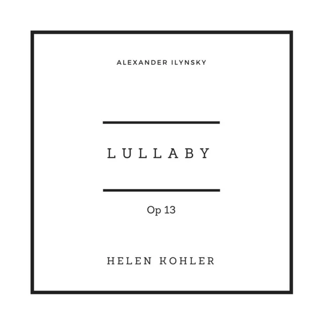 Ilynsky: Lullaby, Op. 13