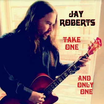 Take One and Only One by Jay Roberts