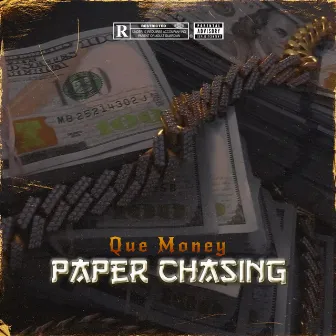 Paper Chasing by Que Money