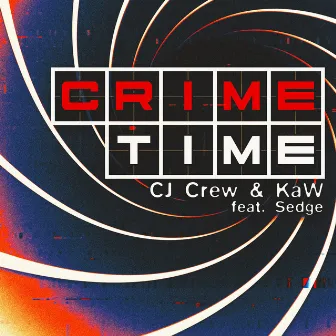 Crime Time by CJ Crew