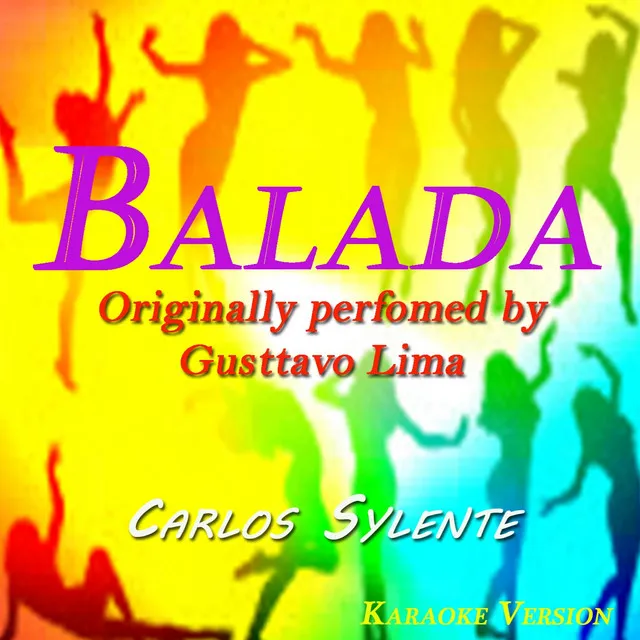 Balada - Karaoke Version Originally Performed By Gusttavo Lima