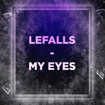 My Eyes by lefalls