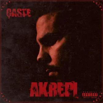 ÇASTE by AKREPI