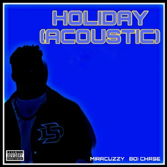 Holiday (Acoustic) [Refix] by Miracuzzy