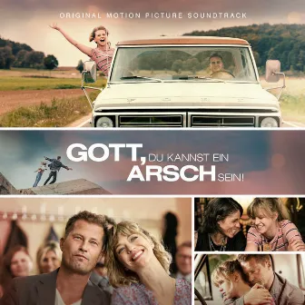 Gott, du kannst ein Arsch sein! (Original Motion Picture Soundtrack) by Michael Regner