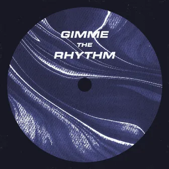 GIMME THE RHYTHM by DJ Mischkonsum