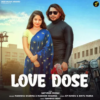 Love Dose (feat. Satveer Mudai) by Veer Guru