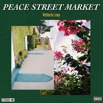 PEACE STREET MARKET by Lxnny