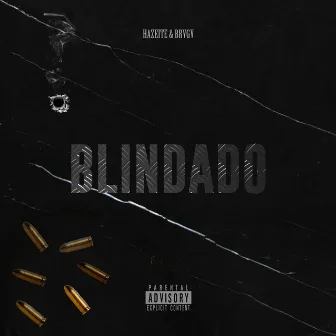 Blindado by Hazeite