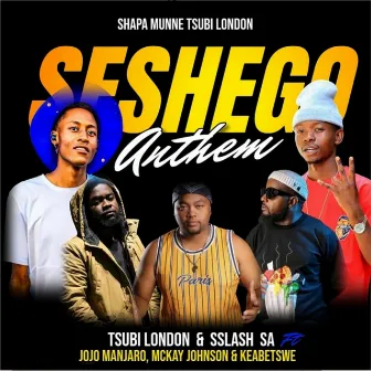 Seshego Anthem by Tsubi London