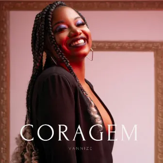 Coragem by Vannize