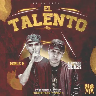 El Talento by Flowker Slick