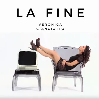 La Fine by Veronica Cianciotto