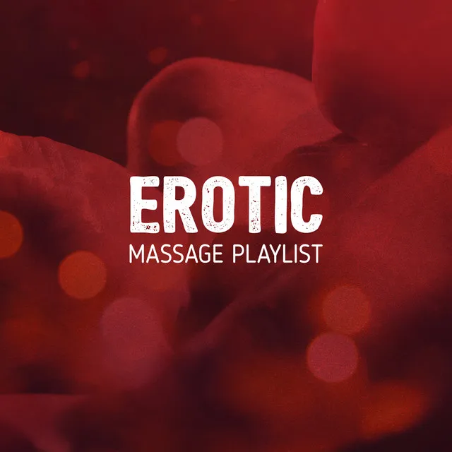 Erotic Massage Playlist