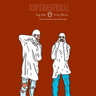 Supernatural by Yung Melz