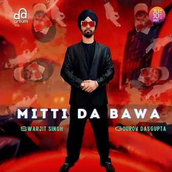 Mitti Da Bawa by Swarjit Singh