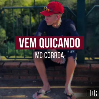 Vem Quicando by Mc Correa