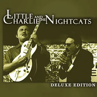 Deluxe Edition by Little Charlie & The Nightcats