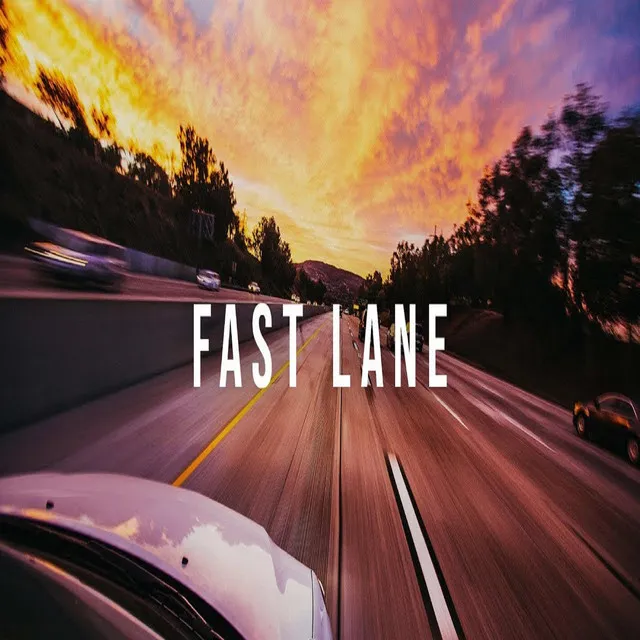 Fast Lane