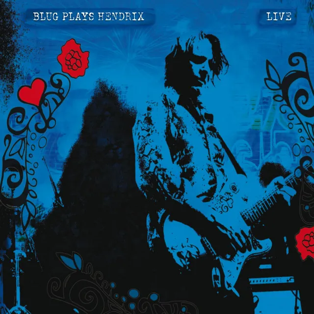 Blug Plays Hendrix Live