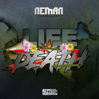 Life or Death by NEMAN