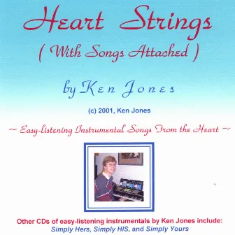 Heart Strings (With Songs Attached) by Ken Jones