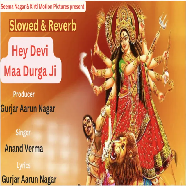 Hey Devi Maa Durga Ji Slowed & Reverb