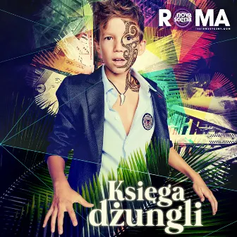 Księga Dżungli (Original Musical Soundtrack) by Teatr Muzyczny ROMA