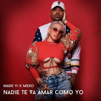 Nadie Te Va Amar Como Yo by Meko