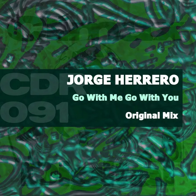 Go With Me Go With You - Original Mix